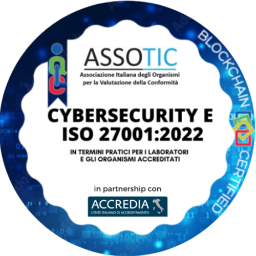 CYBERSECURITY E ISO 27001:2022 IN TERMINI PRATICI  PER I LABORATORI E GLI ORGANISMI ACCREDITATI